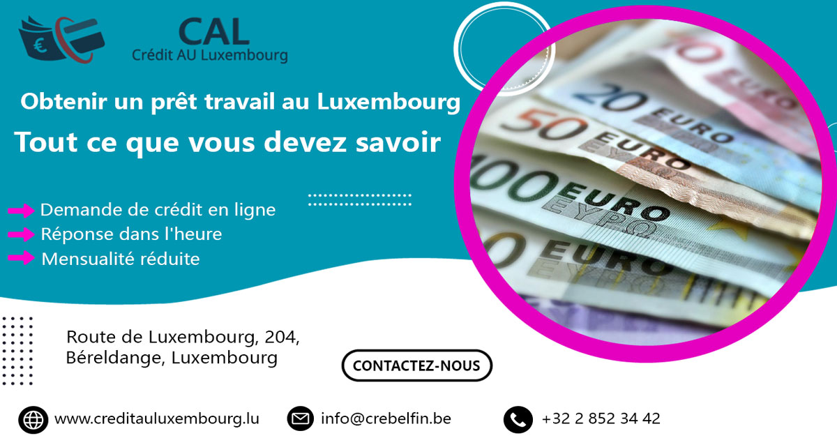Obtenir un prêt travail au Luxembourg